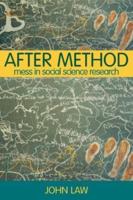 After Method : Mess in Social Science Research