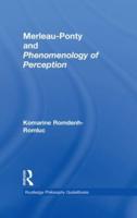 Merleau-Ponty and Phenomenology of Perception