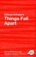 Chinua Achebe's Things Fall Apart : A Routledge Study Guide