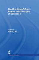 The RoutledgeFalmer Reader in the Philosophy of Education