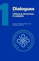 Dialogues in Urban and Regional Planning. 1