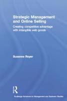 Strategic Management and Online Selling : Creating Competitive Advantage with Intangible Web Goods