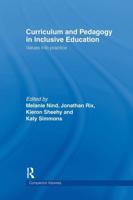 Curriculum and Pedagogy in Inclusive Education : Values into practice