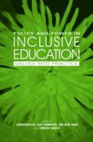 Policy and Power in Inclusive Education: Values into practice