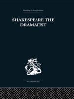 Shakespeare the Dramatist