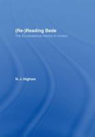 (Re-)Reading Bede: The Ecclesiastical History in Context