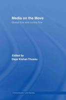Media on the Move : Global Flow and Contra-Flow