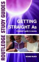 Getting Straight 'A's: A Student's Guide to Success