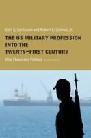 The US Military Profession Into the Twenty-First Century