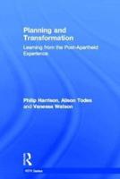 Planning and Transformation: Learning from the Post-Apartheid Experience