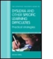 The Effective Teacher's Guide to Dyslexia and Other Specific Learning Difficulties
