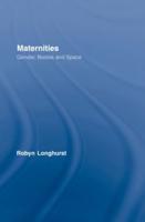 Maternities: Gender, Bodies and Space
