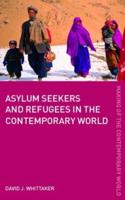 Asylum Seekers and Refugees in the Contemporary World