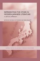 Representing the Other in Modern Japanese Literature : A Critical Approach
