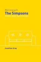Watching with The Simpsons : Television, Parody, and Intertextuality