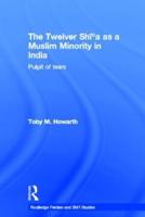 The Twelver Shia as a Muslim Minority in India