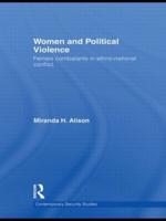 Women and Political Violence: Female Combatants in Ethno-National Conflict