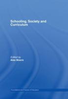 Schooling, Society and Curriculum