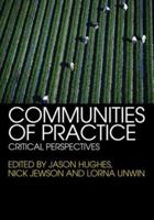 Communities of Practice : Critical Perspectives