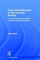 From Adult Education to the Learning Society : 21 Years of the International Journal of Lifelong Education