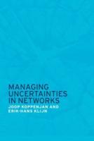 Managing Uncertainties in Networks : Public Private Controversies