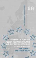 Germany's Foreign Policy Towards Poland and the Czech Republic