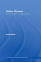 Violent Femmes : Women as Spies in Popular Culture