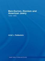 Ben-Gurion, Zionism and American Jewry, 1948-1963