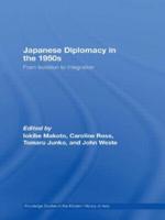 Japanese Diplomacy in the 1950s: From Isolation to Integration