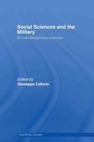 Social Sciences and the Military : An Interdisciplinary Overview