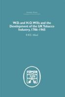 W.D. & H.O. Wills and the Development of the UK Tobacco Industry