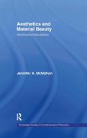 Aesthetics and Material Beauty : Aesthetics Naturalized