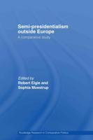 Semi-Presidentialism Outside Europe : A Comparative Study