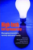 High-Tech Entrepreneurship: Managing Innovation, Variety and Uncertainty