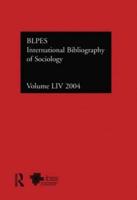IBSS: Sociology: 2004 Vol.54: International Bibliography of the Social Sciences