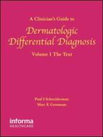 A Clinician's Guide to Dermatologic Differential Diagnosis