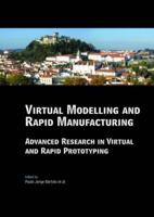 Virtual Modeling and Rapid Manufacturing