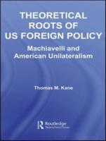 Theoretical Roots of US Foreign Policy