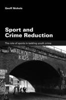Sport and Crime Reduction: The Role of Sports in Tackling Youth Crime