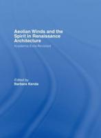 Aeolian Winds and the Spirit in Renaissance Architecture : Academia Eolia Revisited