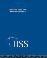The Arms Trade and Defence Economics