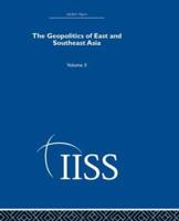 The Geopolitics of East and Southeast Asia. Vol. 2