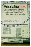 Education plc : Understanding Private Sector Participation in Public Sector Education