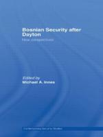 Bosnian Security after Dayton : New Perspectives