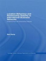 Location Behaviour and Relationship Stability in International Business Networks: Evidence from the Automotive Industry