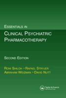 Essentials in Clinical Psychiatric Pharmacotherapy, Second Edition