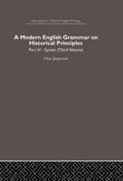 A Modern English Grammar on Historical Principles: Volume 4. Syntax (third volume)