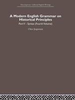 A Modern English Grammar on Historical Principles: Volume 5, Syntax (fourth volume)