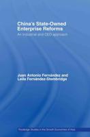 China's State Owned Enterprise Reforms: An Industrial and CEO Approach