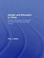 Gender and Education in China : Gender Discourses and Women's Schooling in the Early Twentieth Century